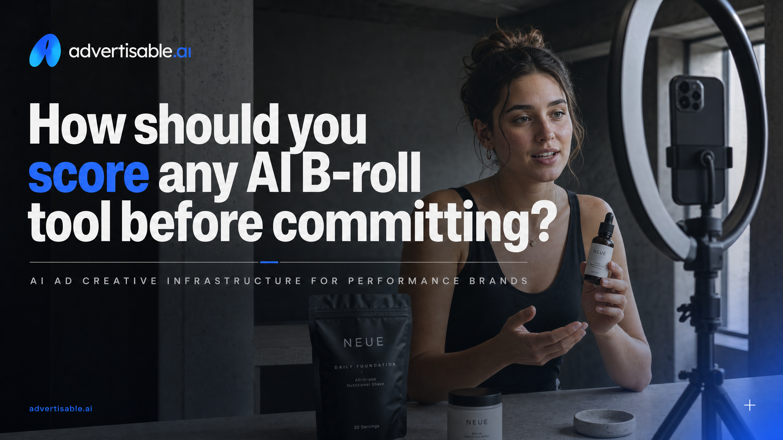 How should you score any AI B-roll tool before committing?