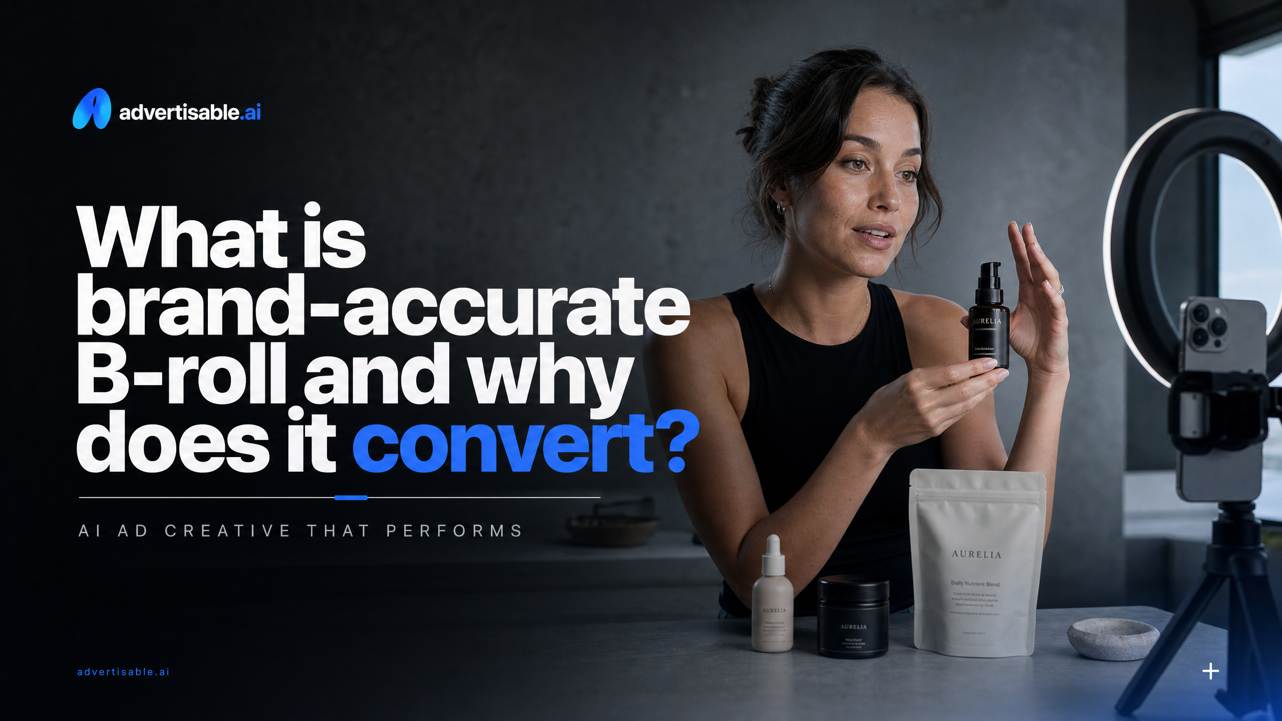 What is brand-accurate B-roll and why does it convert?