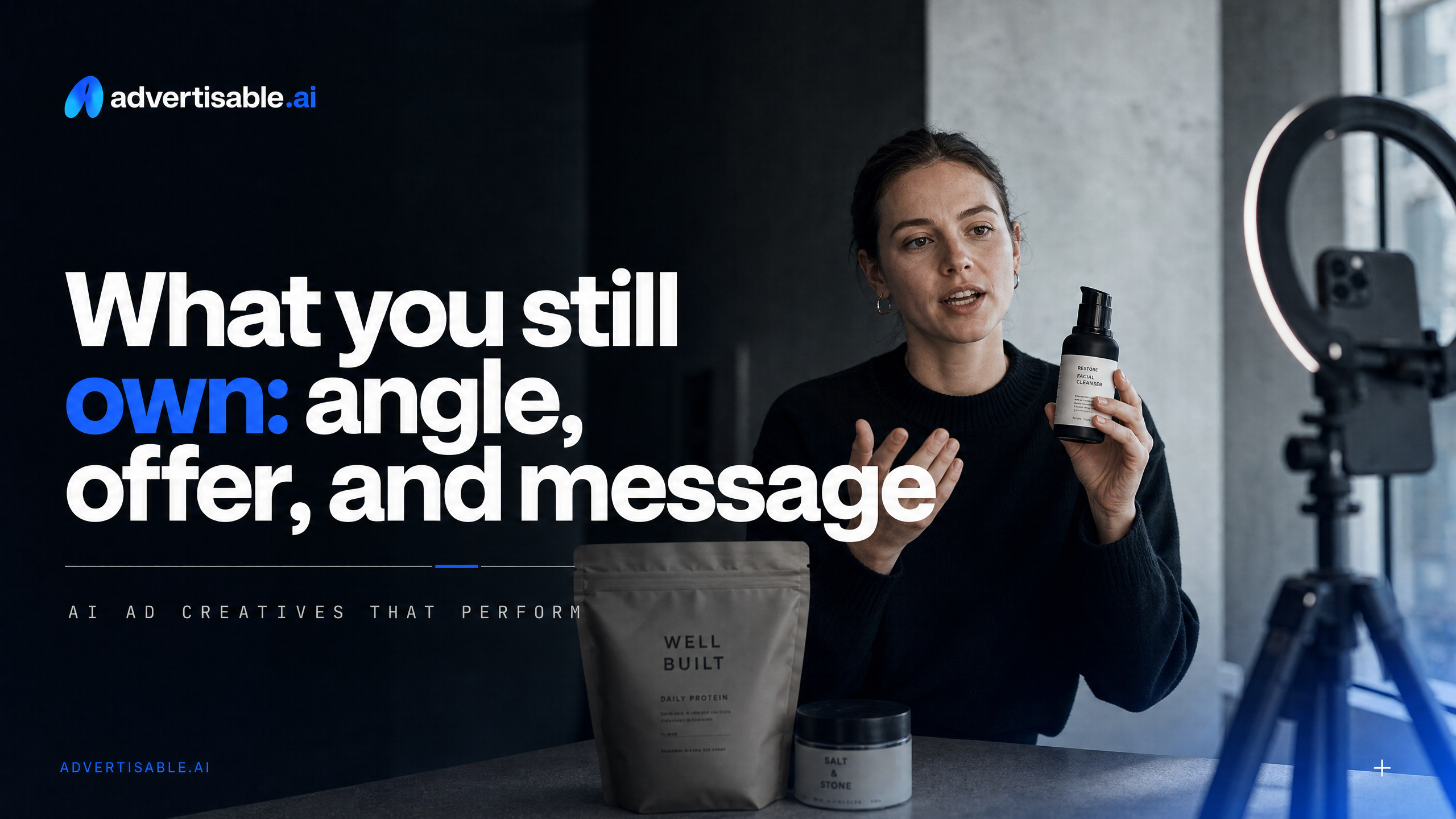 What you still own: angle, offer, and message