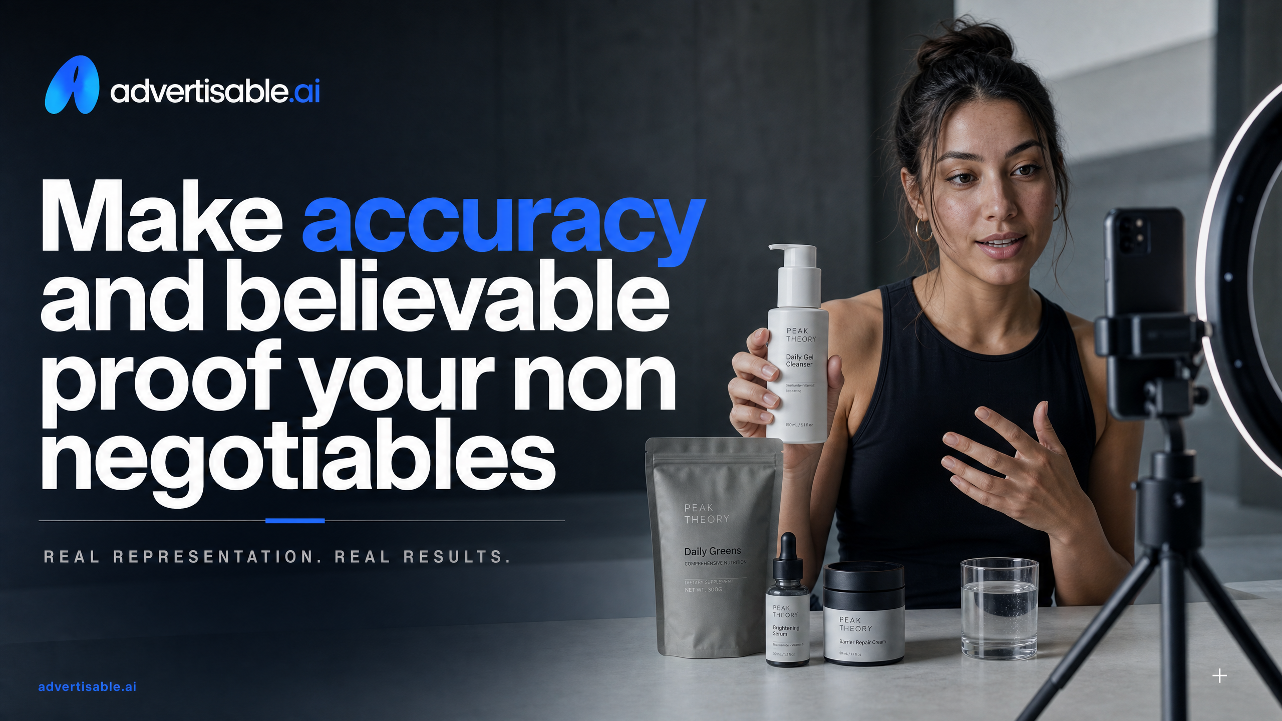 Make accuracy and believable proof your non negotiables
