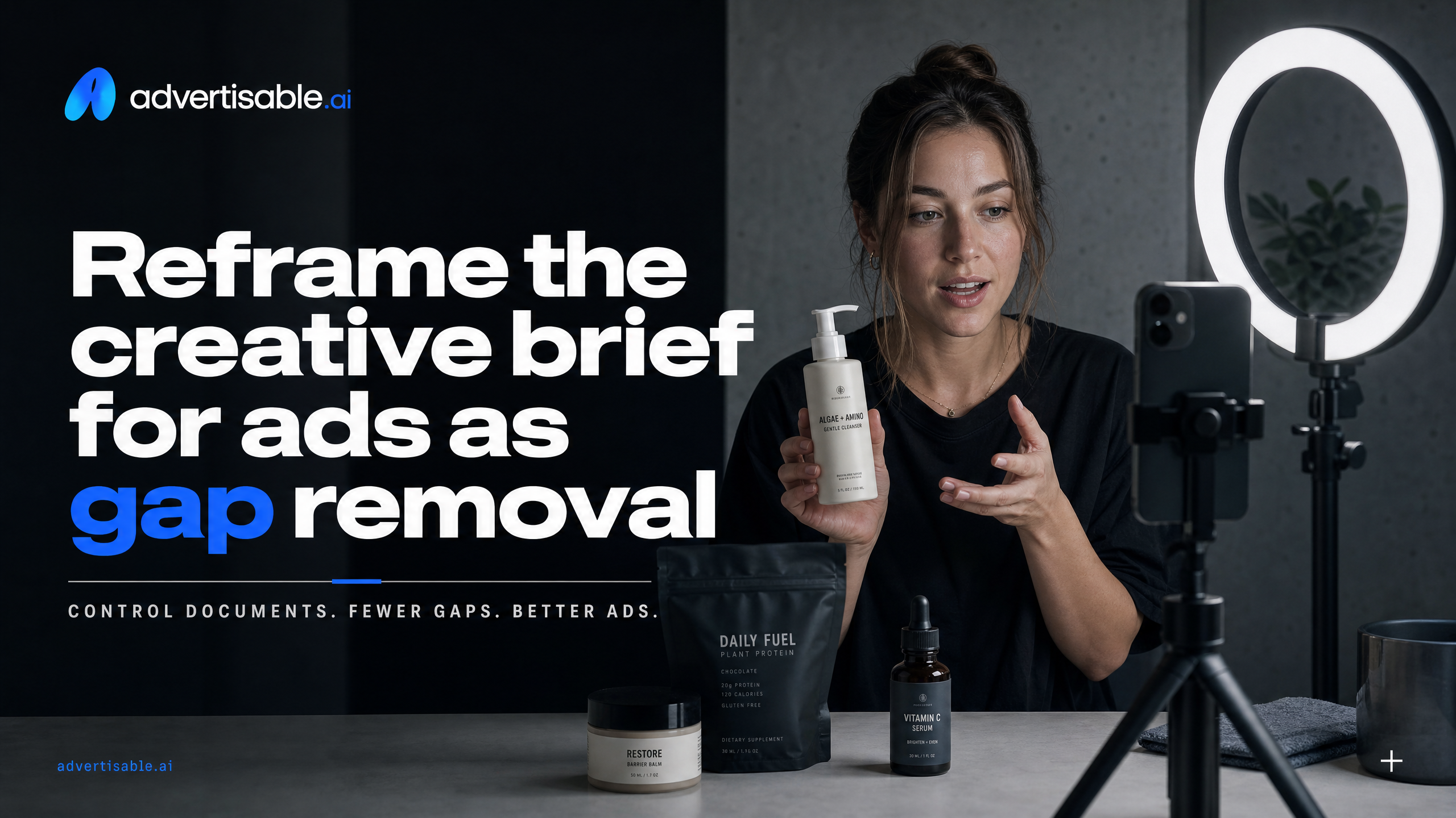 Reframe the creative brief for ads as gap removal